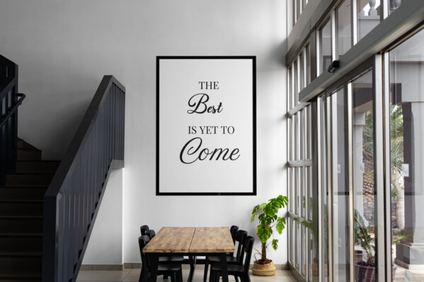 Typography Wall Art – The Best is Yet to Come | Inspiring Digital Download.